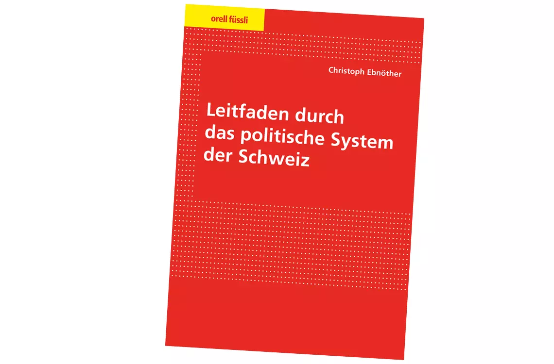 Leitfaden durch das politische System der Schweiz