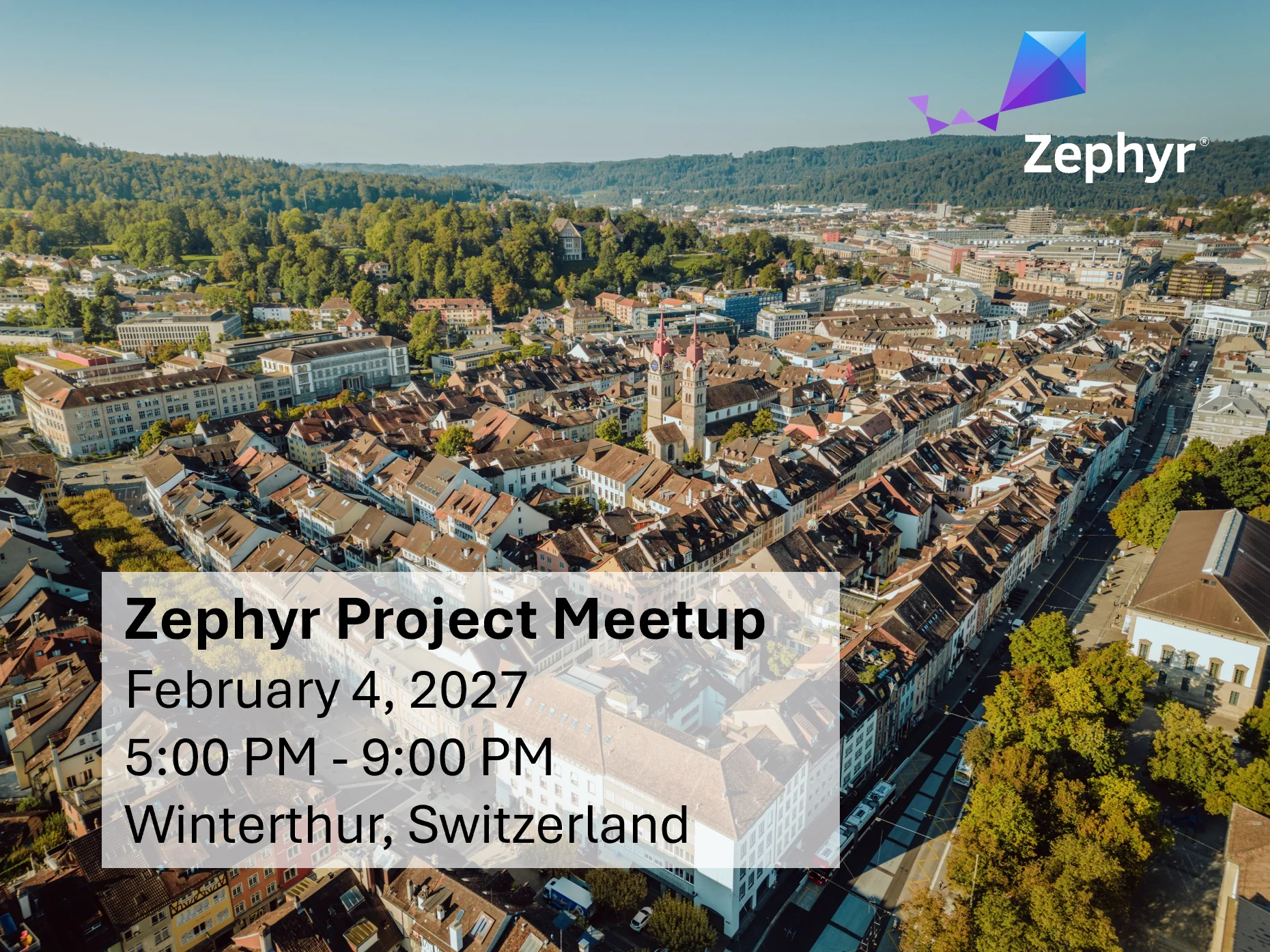 Zephyr Project Meetup, February 04, 2027, 5:00 PM - 9:00 PM, Winterthur, Switzerland