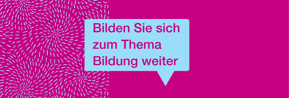 Slogan "Bilden Sie sich zum Thema Bildung weiter"