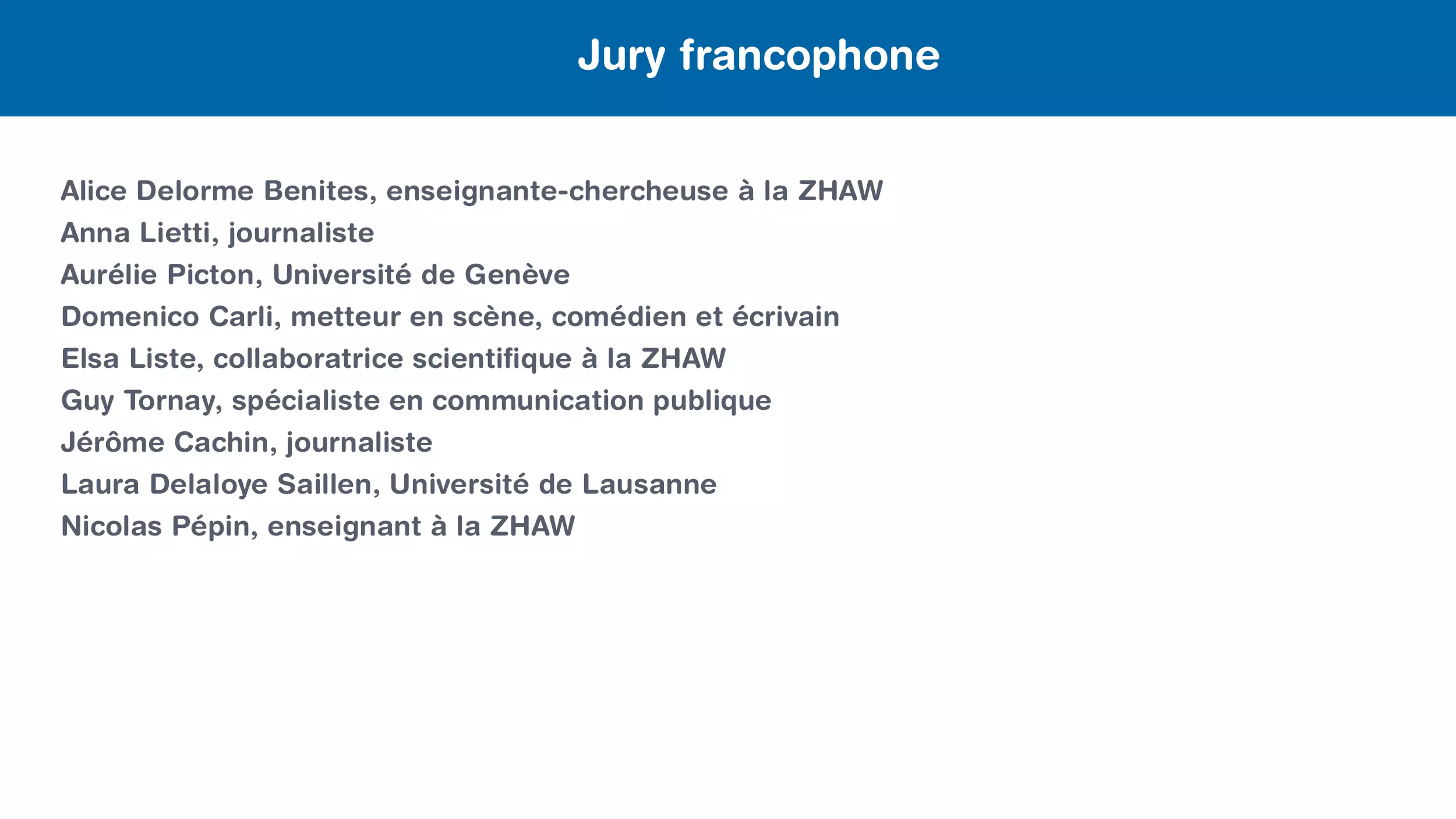 Liste der Jury-Mitglieder Französisch
