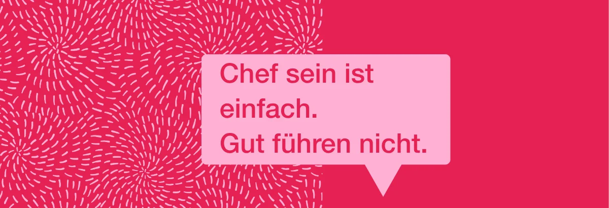 Slogan "Chef sein ist einfach. Gut führen nicht."
