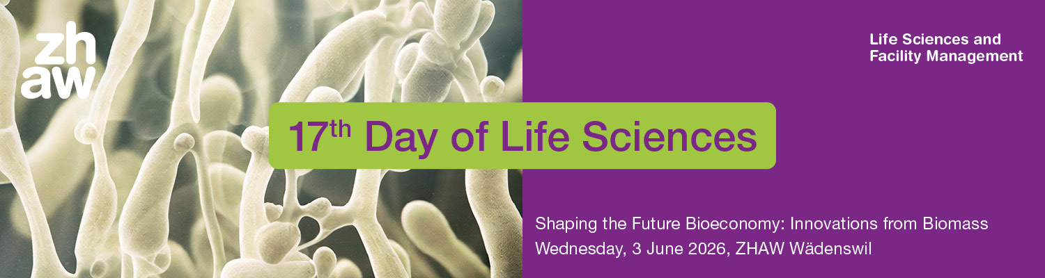 Day of Life Sciences | ZHAW Life Sciences und Facility Management